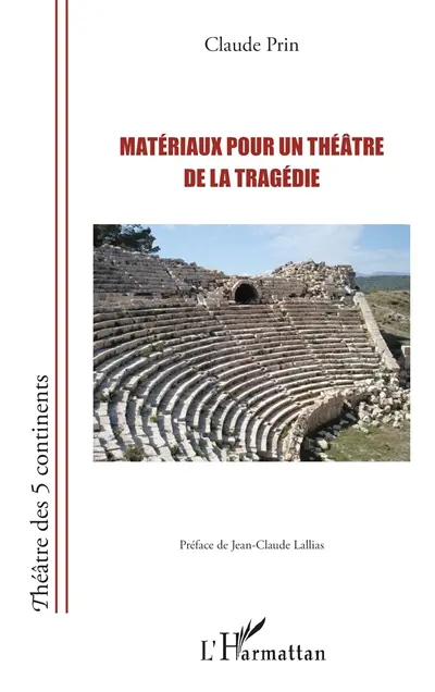 Matériaux pour un théâtre de la tragédie