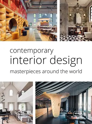 Contemporary interior design : masterpieces around the world