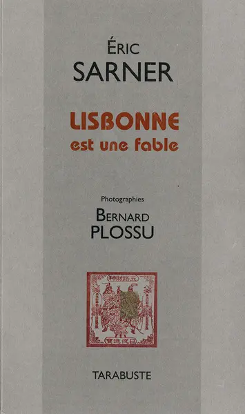 Lisbonne est une fable