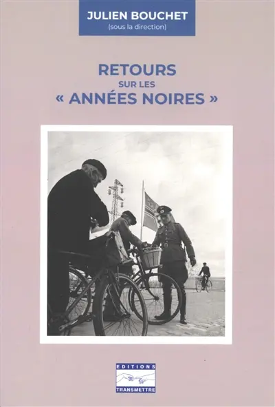 Retours sur les années noires