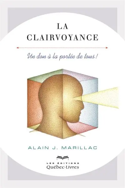 La clairvoyance : un don à la portée de tous !