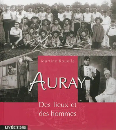 Auray : des lieux et des hommes