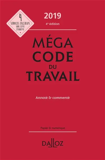 Mégacode du travail : 2019 : annoté, commenté