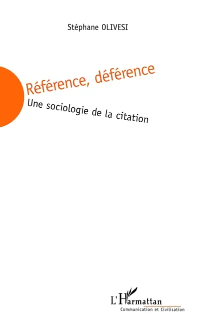 Référence, déférence : une sociologie de la citation
