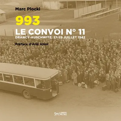 993 : le convoi n° 11 du 27 juillet 1942