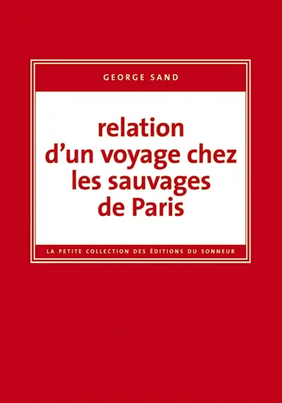 Relation d'un voyage chez les sauvages de Paris