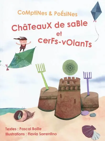 Comptines & poésines. Châteaux de sable et cerfs-volants