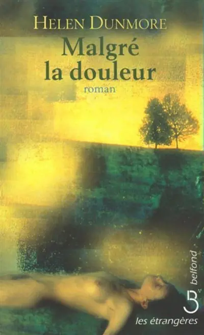 Malgré la douleur