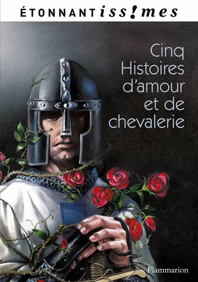 Cinq histoires d'amour et de chevalerie