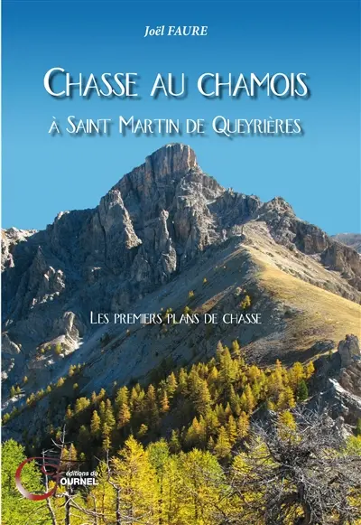 Chasse au chamois à Saint-Martin de Queyrières : les premiers plans de chasse