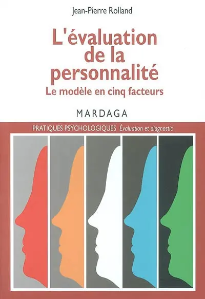 L'évaluation de la personnalité : le modèle en cinq facteurs