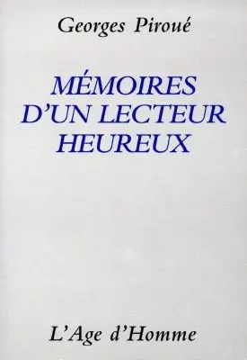 Mémoires d'un lecteur heureux : essai
