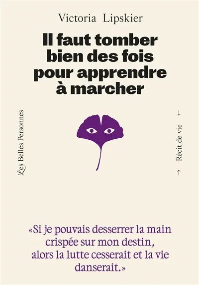 Il faut tomber bien des fois pour apprendre à marcher