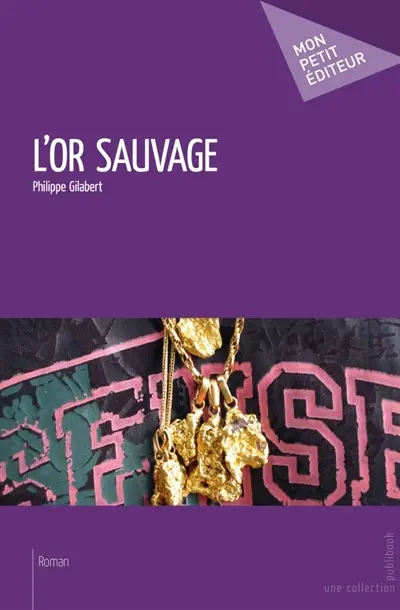 L'or sauvage