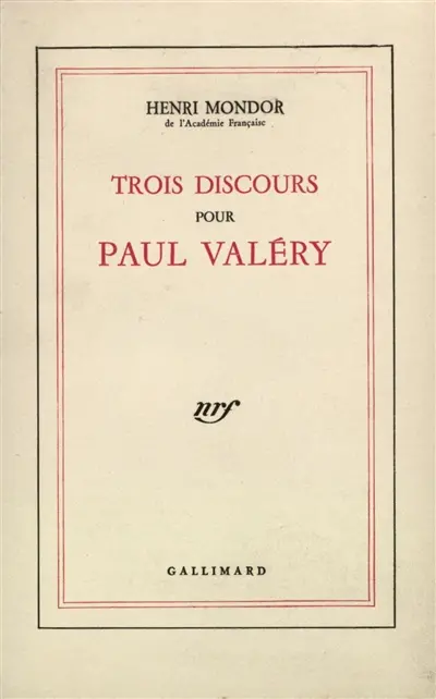Trois discours pour Paul Valéry