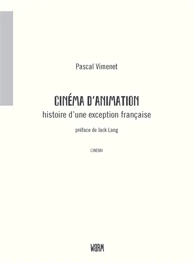 Cinéma d'animation : histoire d'une exception française