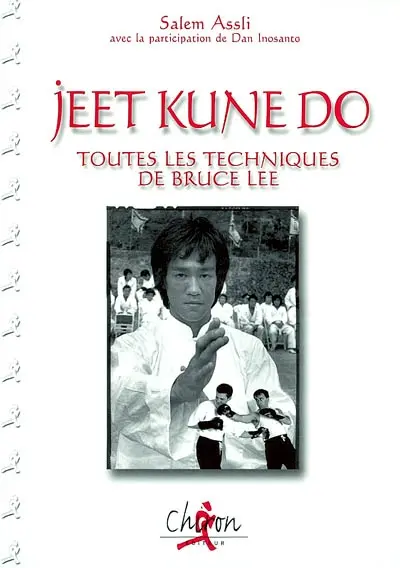 Jeet kune do : jun fan gung fu, kick-boxing