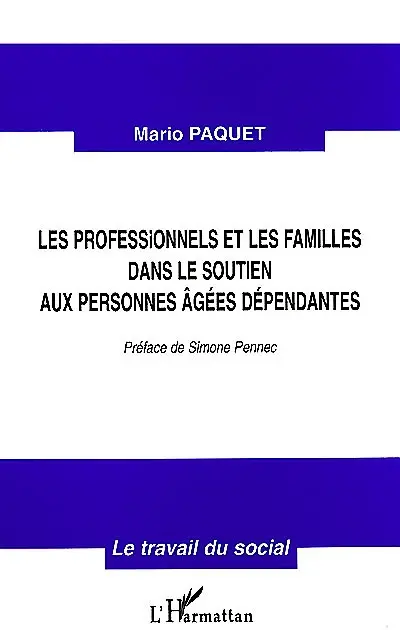 Les professionnels et les familles dans le soutien aux personnes âgées dépendantes
