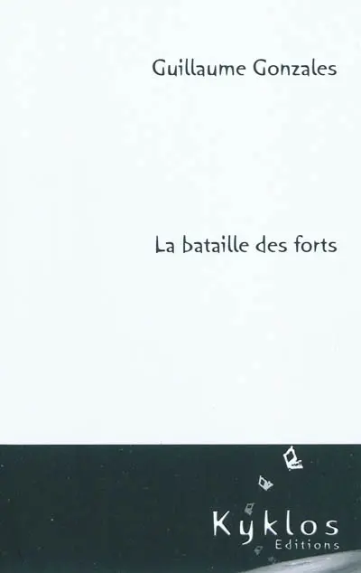 La bataille des forts
