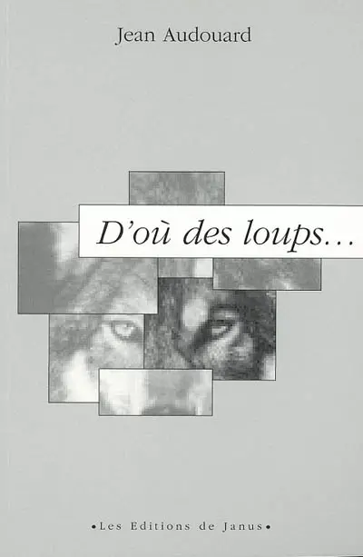 D'où des loups...