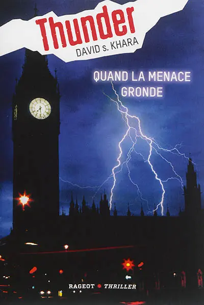 Thunder. Vol. 1. Quand la menace gronde