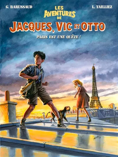 Les aventures de Jacques, Vic et Otto. Vol. 2. Paris est une quête