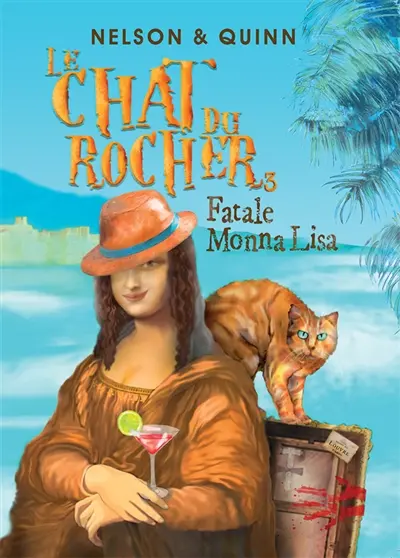 LE CHAT DU ROCHER 3, FATALE MONNA LISA