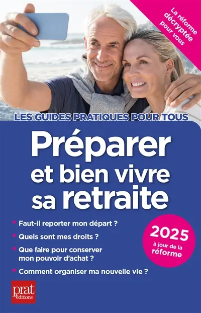 Préparer et bien vivre sa retraite : 2025