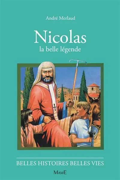Nicolas : la belle légende