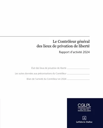 Le contrôleur général des lieux de privation de liberté : rapport d'activité 2024