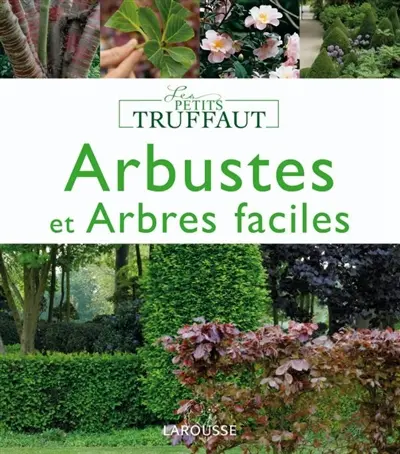 Arbustes et arbres faciles