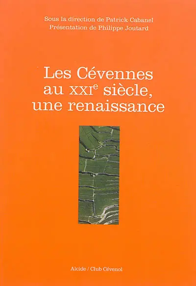 Les Cévennes au XXIe siècle, une renaissance