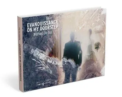 Evanouissance on my doorstep : fragments de vie retrouvés