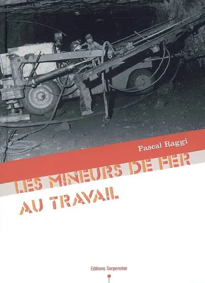 Les mineurs de fer au travail