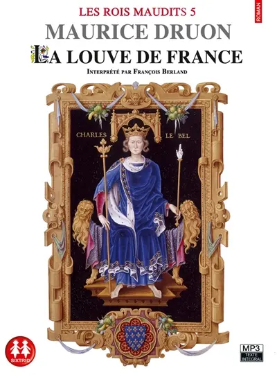 Les rois maudits. Vol. 5. La Louve de France