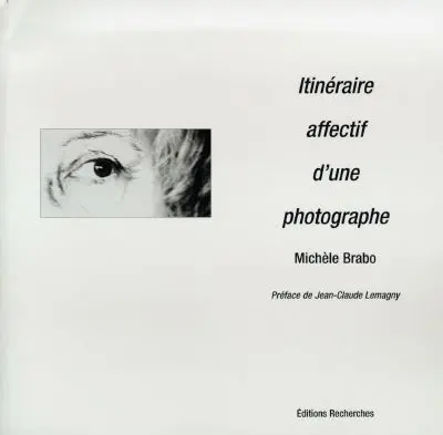 Itinéraire affectif d'une photographe