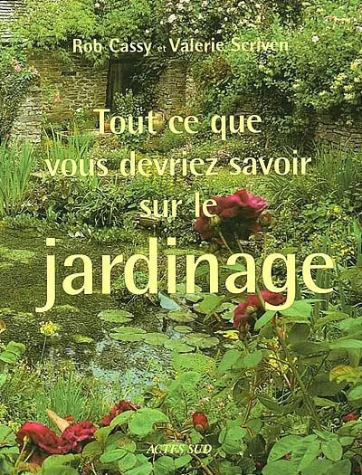 Tout ce que vous devriez savoir sur le jardinage