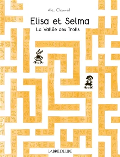 Elisa et Selma : la vallée des trolls
