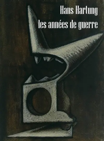 Hans Hartung, les années de guerre : exposition, Vézelay, Musée Zervos, du 14 juillet au 15 octobre 2018