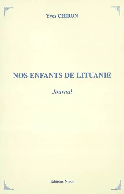 Nos enfants de Lituanie : journal