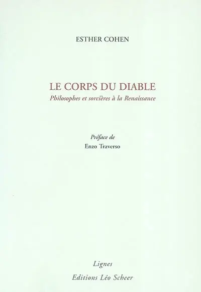 Le corps du diable : philosophes et sorcières à la Renaissance