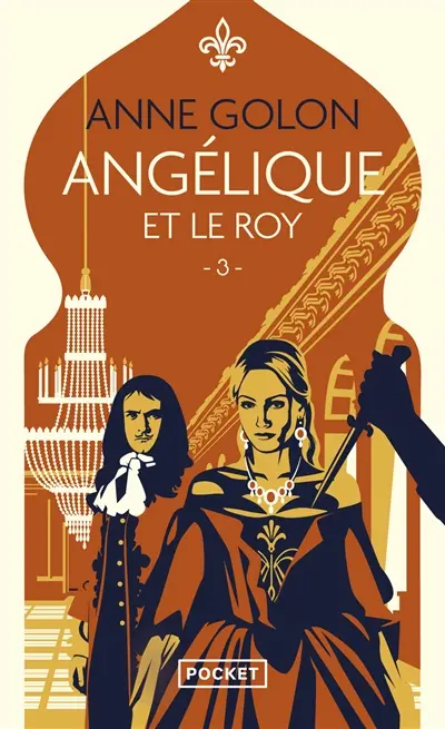 Angélique. Vol. 3. Angélique et le roy : version d'origine