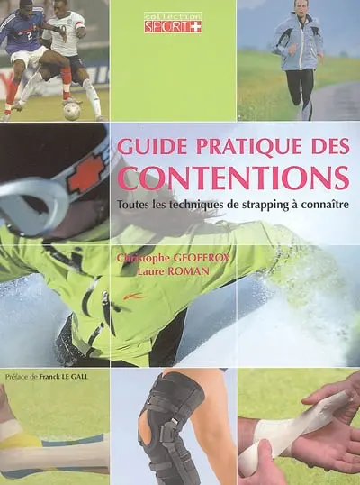 Guide pratique des contentions : toutes les techniques de strapping à connaître