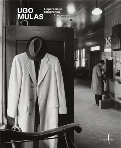Ugo Mulas : The Process of Photography