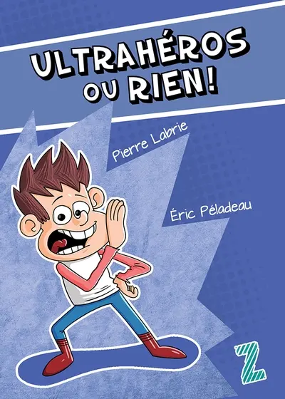 Ultrahéros ou rien !