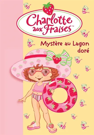 Charlotte aux fraises. Vol. 9. Mystère au lagon doré