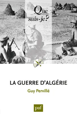 La guerre d'Algérie : 1954-1962