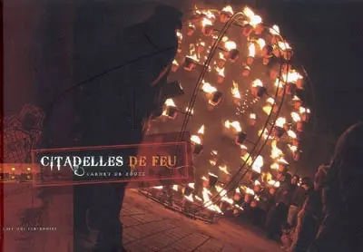Citadelles de feu : carnet de route