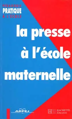 La presse à l'école maternelle