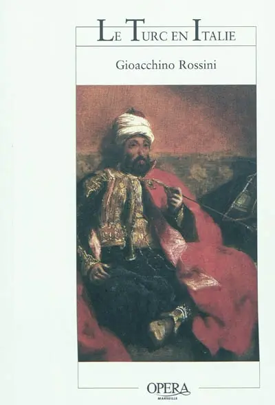 Le Turc en Italie : opéra bouffe en deux actes